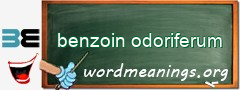 WordMeaning blackboard for benzoin odoriferum